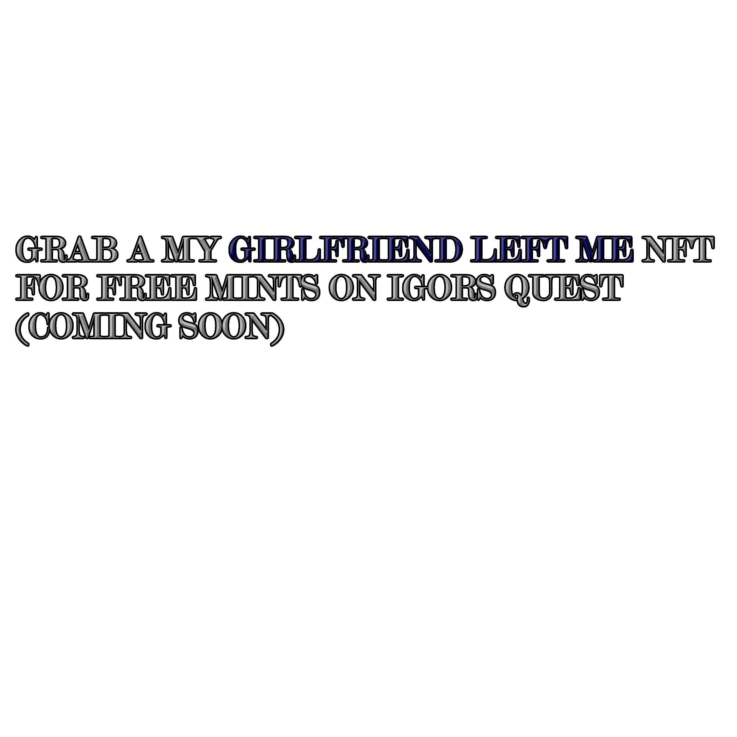MINT THIS FOR FREE MINTS ON IGORS QUEST (COMING SOON)
